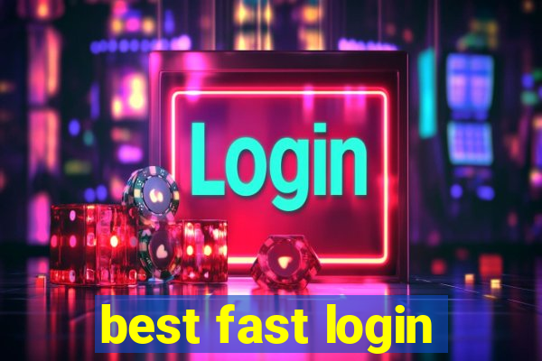 best fast login